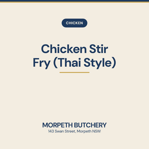 Chicken Stir Fry (Thai Style) — Morpeth Butchery