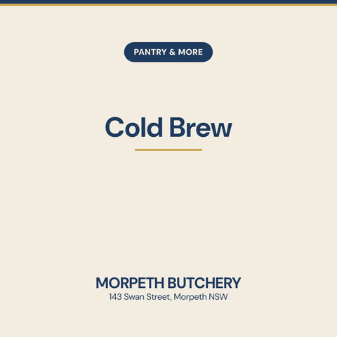 Cold Brew — Morpeth Butchery