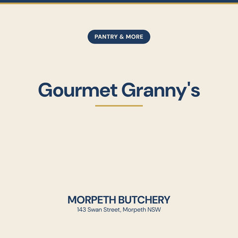 Gourmet Granny's — Morpeth Butchery