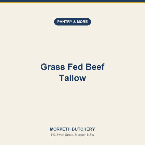 Grass Fed Beef Tallow — Morpeth Butchery