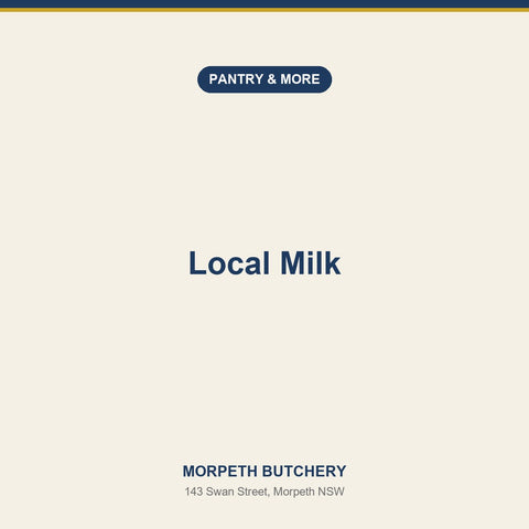Local Milk — Morpeth Butchery