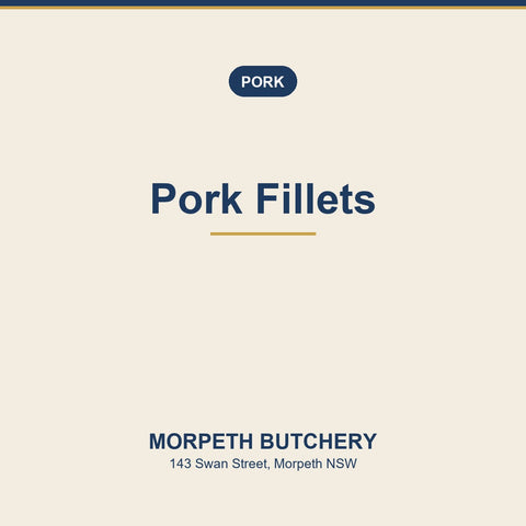 Pork Fillets — Morpeth Butchery