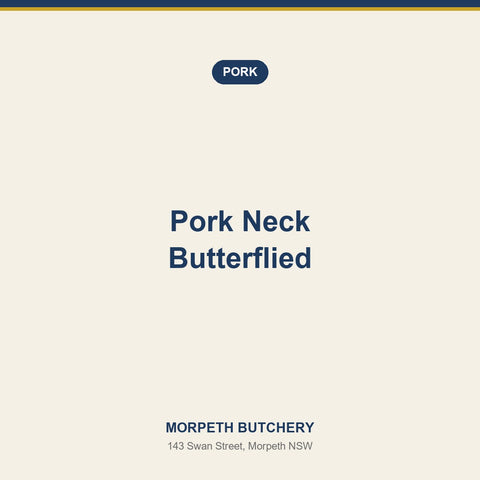 Pork Neck Butterflied — Morpeth Butchery